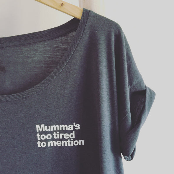 Mummy's too tired - Relaxed Fit Tee